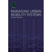 Managing Urban Mobility Systems by Macario & Rosario