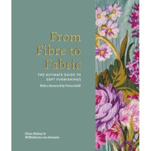 From Fibre to Fabric by Halsey & ChrisAerssen & Wilhelmine van