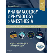 Pharmacology and Physiology for Anesthesia by Hemmings & Hugh C.Egan & Talmage D.