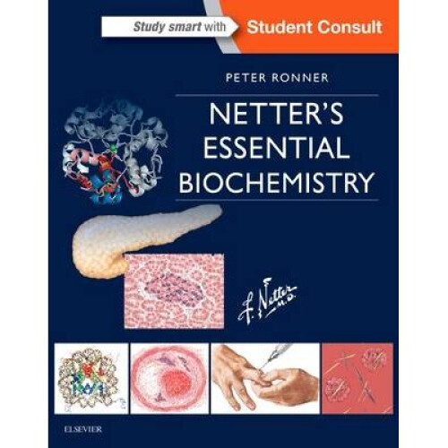 Netters Essential Biochemistry by Ronner & Peter