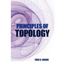 Principles of Topology by Croom & Fred H.