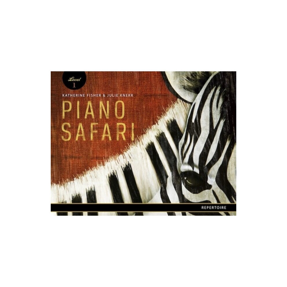 Piano Safari Repertoire Book 1 REVISED by Katherine Fisher