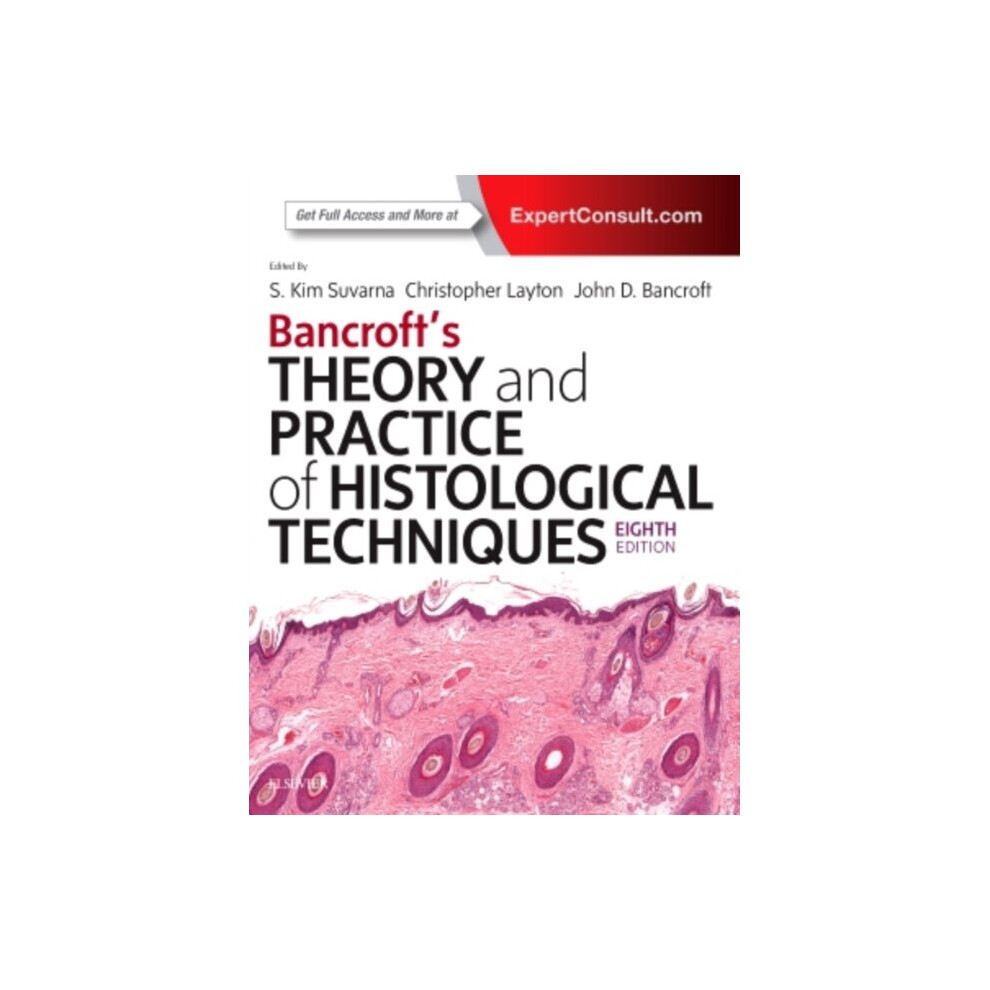 Elsevier Health Sciences Bancrofts Theory And Practice Of Histological Techniques By Suvarna & Kim S & Mbbs & Bsc & Frcp & Fr