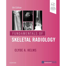 Fundamentals of Skeletal Radiology by Helms & Clyde A.