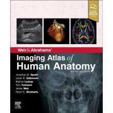 Weir & Abrahams Imaging Atlas of Human Anatomy by Spratt & Jonathan D.Salkowski & Lonie R & MD & Pro