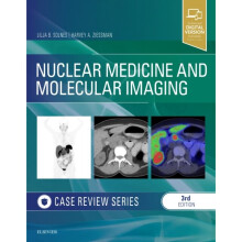 Nuclear Medicine and Molecular Imaging Case Review Series by Solnes & Lilja B & MD & MBAZiessman & H
