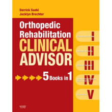 Orthopedic Rehabilitation Clinical Advisor by Sueki & DerrickBrechter & Jacklyn