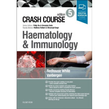 Crash Course Haematology and Immunology by White & Gus Redhouse & BSc HonsVanbergen & Olivia