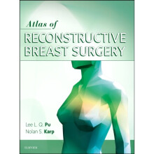 Atlas of Reconstructive Breast Surgery by Pu & Lee L.Q. & MD & PhDKarp & Nolan S & Dr.