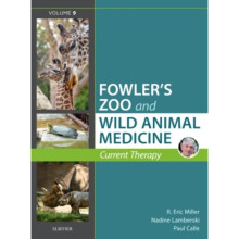 Miller - Fowlers Zoo and Wild Animal Medicine Current Therapy Volume 9 by R. Eric Miller