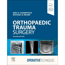 Operative Techniques Orthopaedic Trauma Surgery by Schemitsch & EmilMcKee & Michael D.