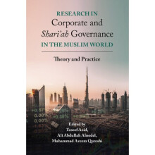 Research in Corporate and Shariah Governance in the Muslim World by Toseef Azid