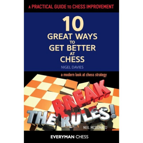 A Practical Guide to Chess Improvement by Davies & NigelMcDonald & Neil
