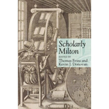 Scholarly Milton by Thomas Festa