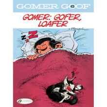 Gomer Goof Vol. 6 Gomer Gofer Loafer by Franquin & Andre - Book