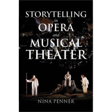Storytelling in Opera and Musical Theater