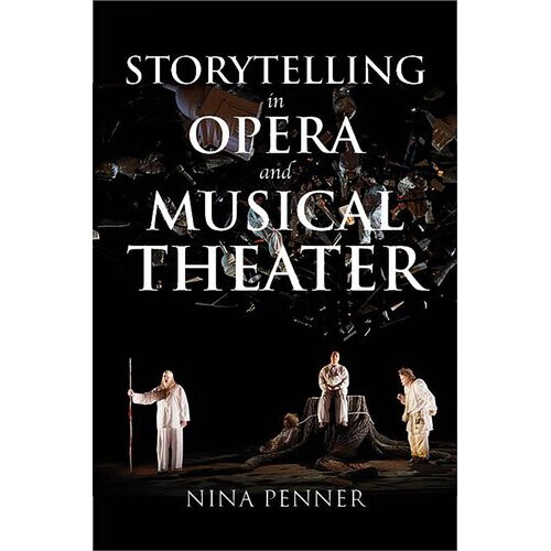 Storytelling in Opera and Musical Theater
