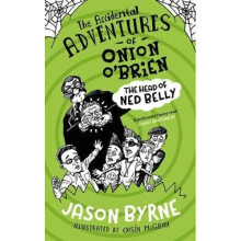 The Accidental Adventures of Onion O'Brien