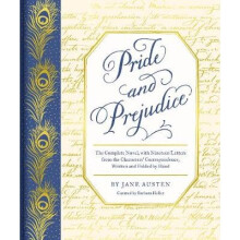Pride and Prejudice: The Complete Novel, with Nineteen Letters from the Characters' Correspondence, Written and Folded by Hand