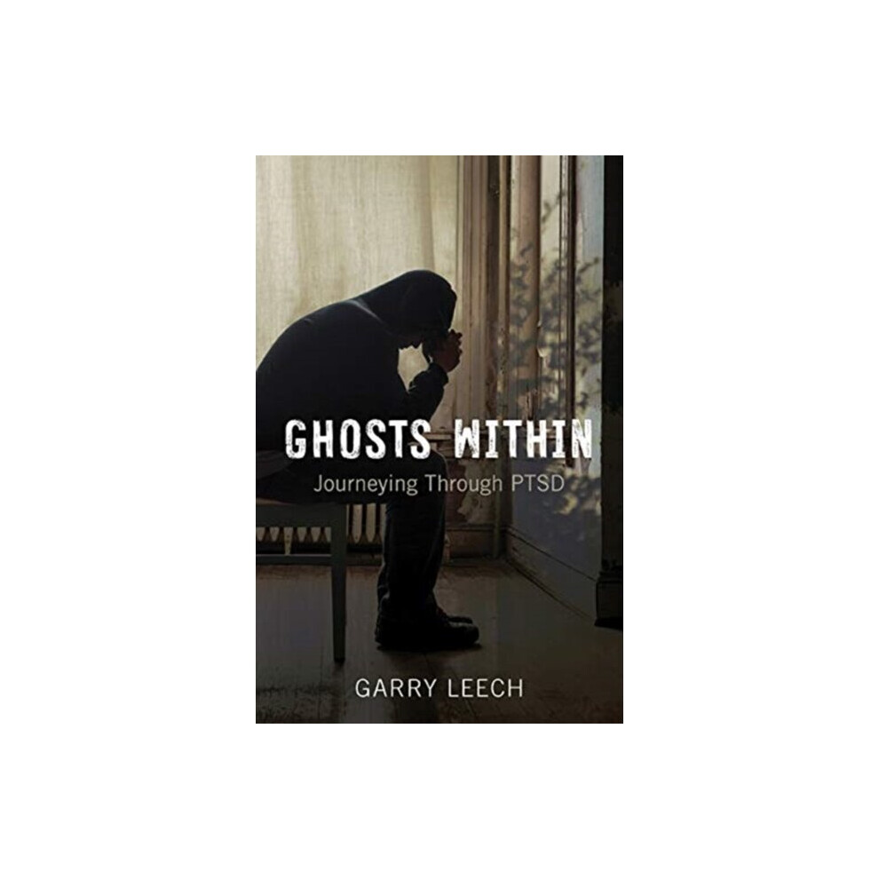 Fernwood Publishing Co Ltd Ghosts Within By Leech & Garry