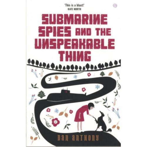 Submarine Spies and the Unspeakable Thing by Anthony & Dan
