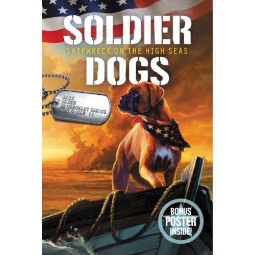 Soldier Dogs 7 Shipwreck on the High Seas by Sutter & Marcus