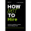 How Not to Hire by Kumler & Emily 1