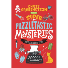 Super Puzzletastic Mysteries by Grabenstein & ChrisGibbs & StuartGiles & LamarHale & BruceLerangis &