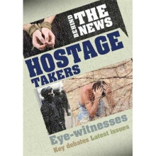 Behind the News Hostage Takers by Steele & Philip