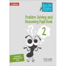 Problem Solving and Reasoning Pupil Book 2 by Clarke & Peter