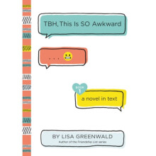 TBH 1 TBH This Is So Awkward by Greenwald & Lisa