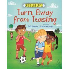 Kids Can Cope Turn Away from Teasing by Hasson & Gill