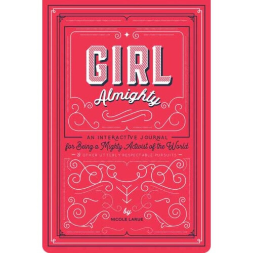 Girl Almighty by LaRue & Nicole