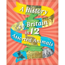 A History of Britain in 12... Assorted Animals by Rockett & Paul