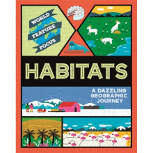 World Feature Focus Habitats by Kahn & Rebecca