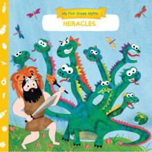 My First Greek Myths Heracles by Anna Goutzouri