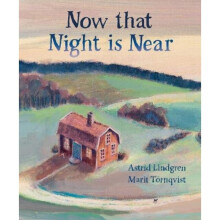 Now that Night is Near by Lindgren & Astrid