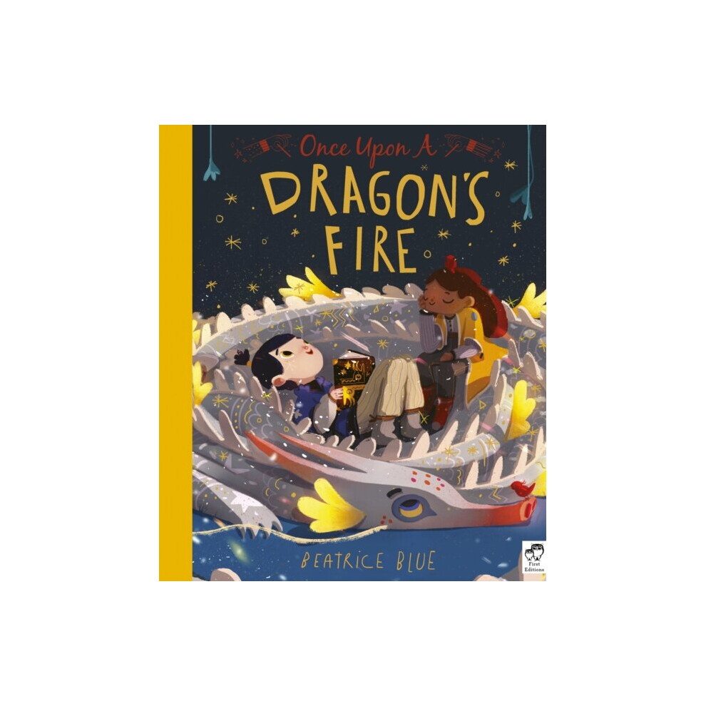 Frances Lincoln Publishers Ltd Blue Once Upon A Dragons Fire By & Beatrice