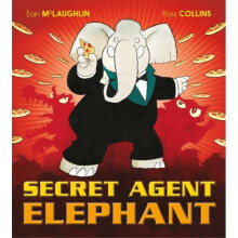 Secret Agent Elephant by McLaughlin & Eoin