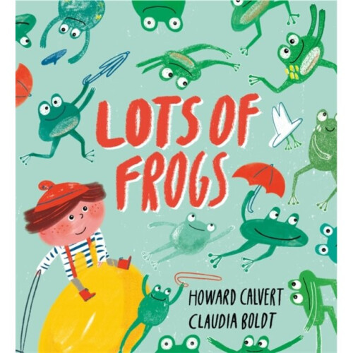 Lots of Frogs by Calvert & Howard