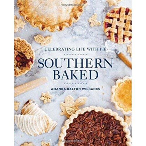 Southern Baked by Wilbanks & Amanda