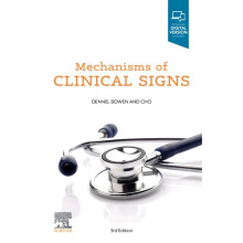 Mechanisms of Clinical Signs by Dennis & Mark & MBBS HonoursBowen & William Talbot & MBBS & MDCho &
