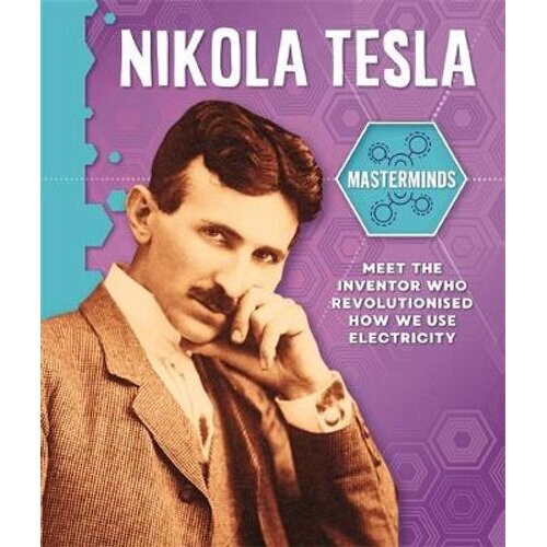Masterminds: Nikola Tesla