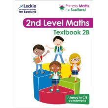 Primary Maths for Scotland Textbook 2B by Lowther & CraigIrwin & AntoinetteLyon & CarolMackay & Kirs