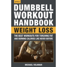 The Dumbbell Workout Handbook Weight Loss by Volkmar & Michael