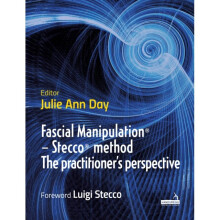 Fascial Manipulation R - Stecco R method The practitioners perspective by Julie Ann Day