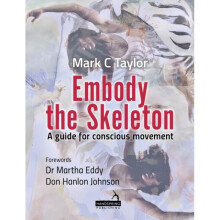 Embody the Skeleton by Taylor & Mark