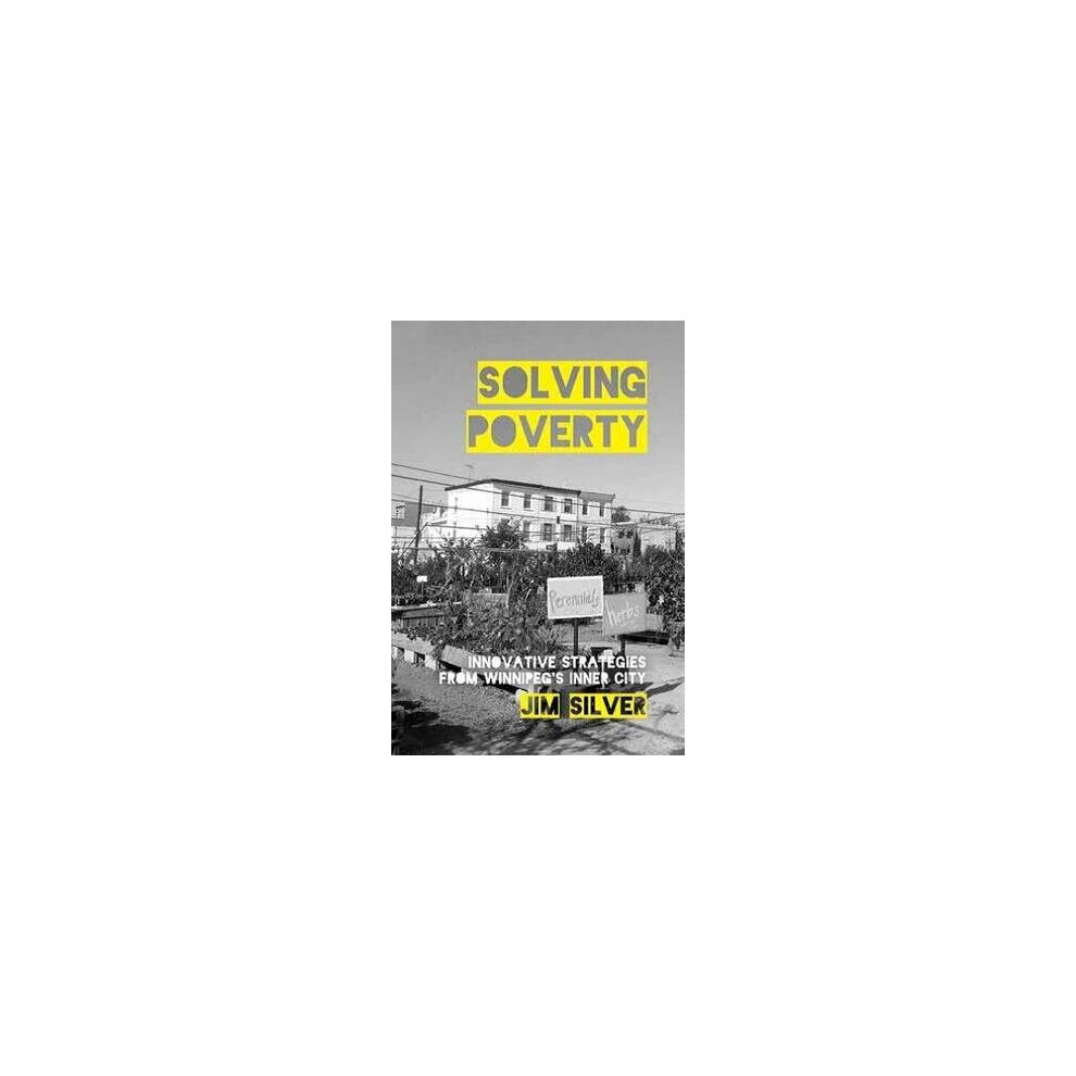 Fernwood Publishing Co Ltd Silver Solving Poverty By & Jim