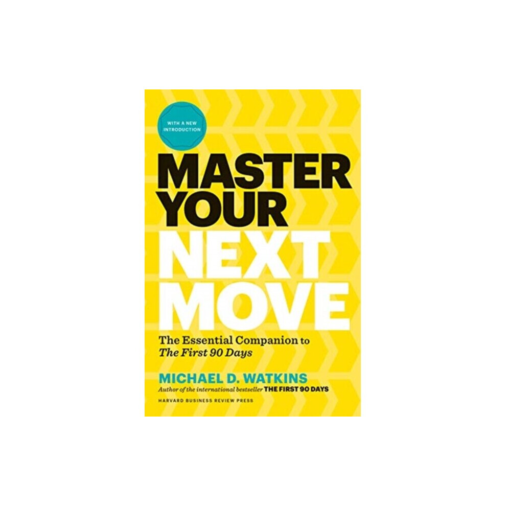 Harvard Business Review Press Master Your Next Move By Watkins & Michael D.