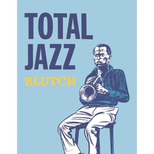 Total Jazz by Blutch - Book